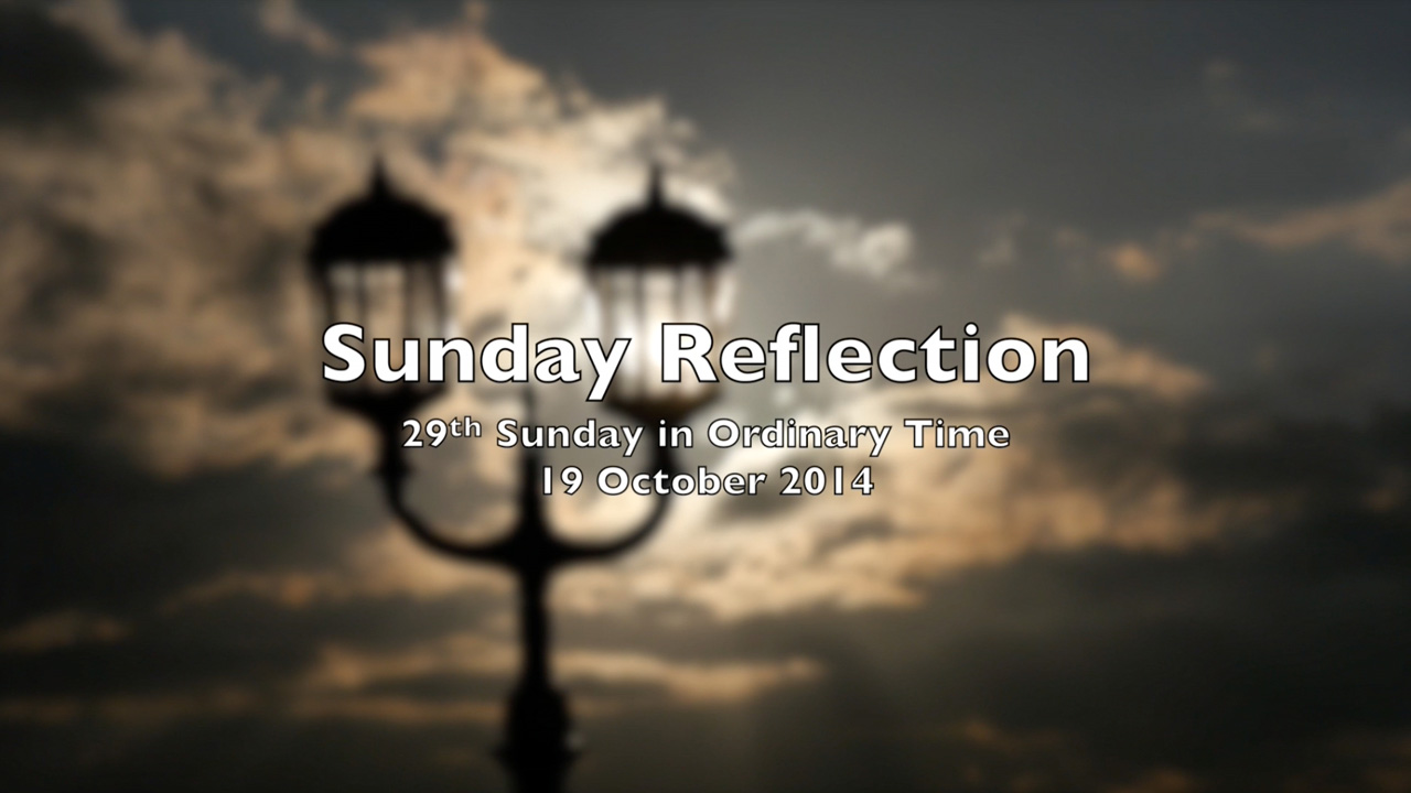 Reflection for 29th Sunday in Ordinary Time iCatholic.ie