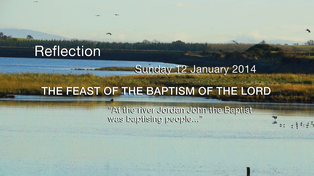 Baptism of Jesus – Reflection by Fr Dan Carroll