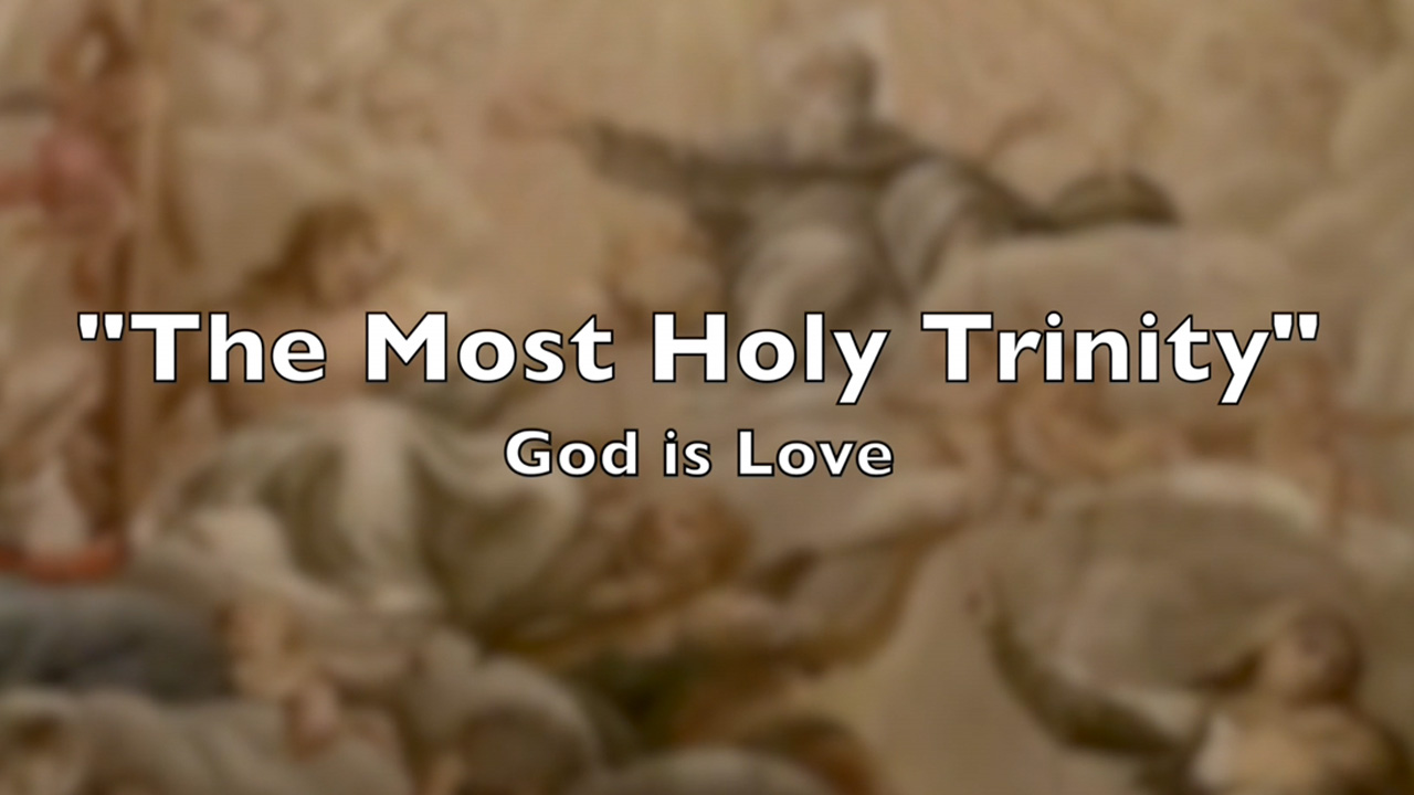 Trinity Sunday reflection – Fr Pascual Chávez Villanueva