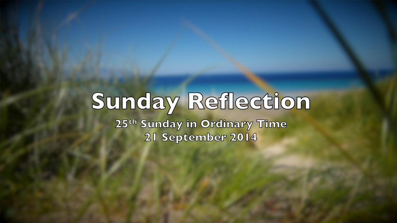 Reflection for 25th Sunday in Ordinary Time